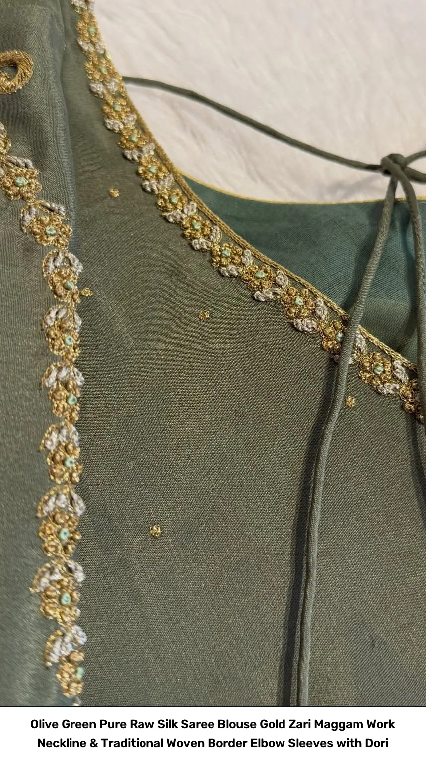 Olive Green Pure Raw Silk Saree Blouse – Gold Zari Maggam Work Neckline & Traditional Woven Border Elbow Sleeves with Dori 2