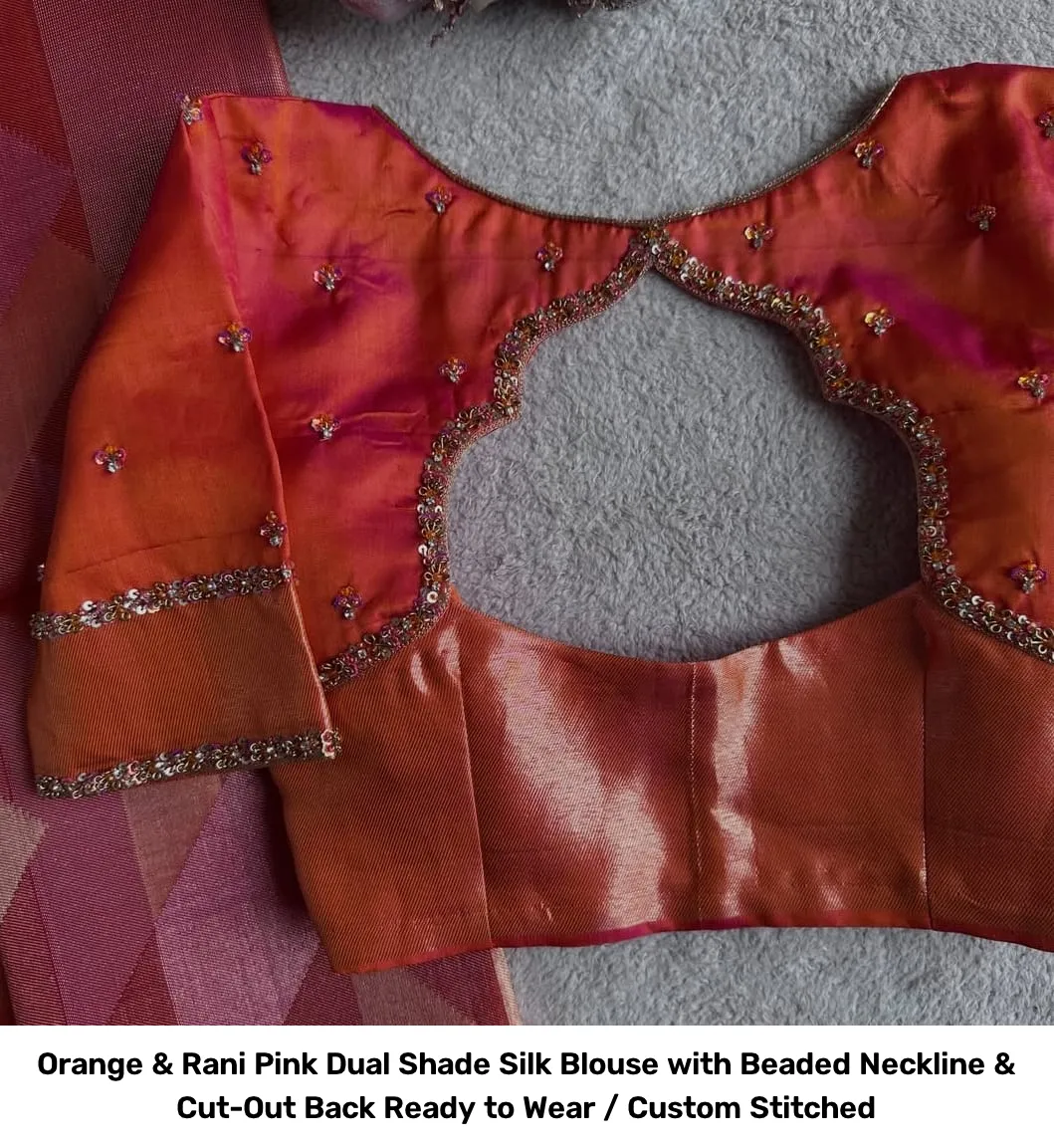 Orange & Rani Pink Dual Shade Silk Blouse with Beaded Neckline & Cut-Out Back – Ready to Wear / Custom Stitched 2