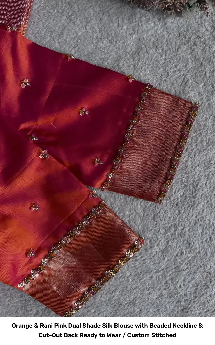 Orange & Rani Pink Dual Shade Silk Blouse with Beaded Neckline & Cut-Out Back – Ready to Wear / Custom Stitched 3