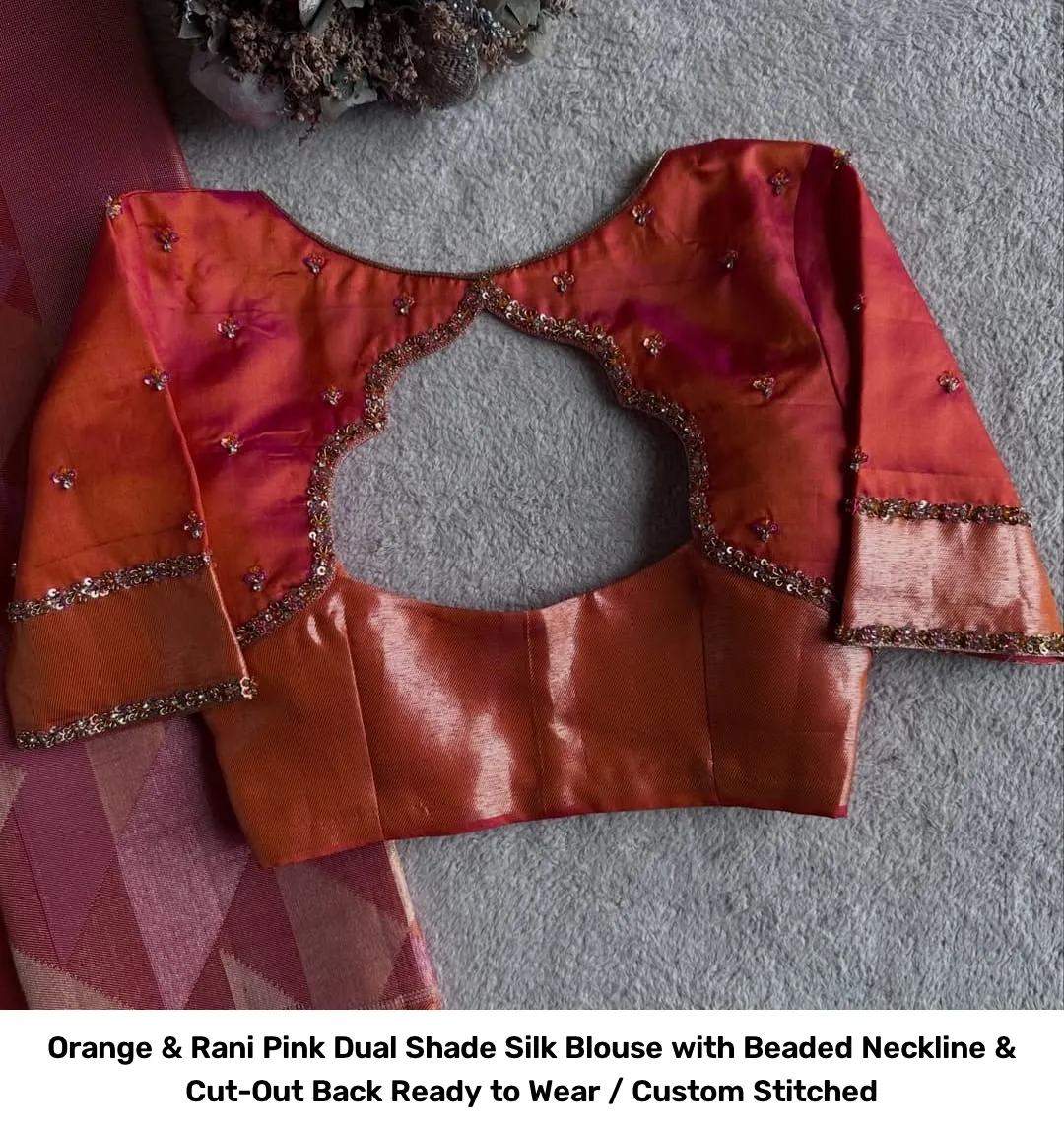 Orange & Rani Pink Dual Shade Silk Blouse with Beaded Neckline & Cut-Out Back – Ready to Wear / Custom Stitched 4