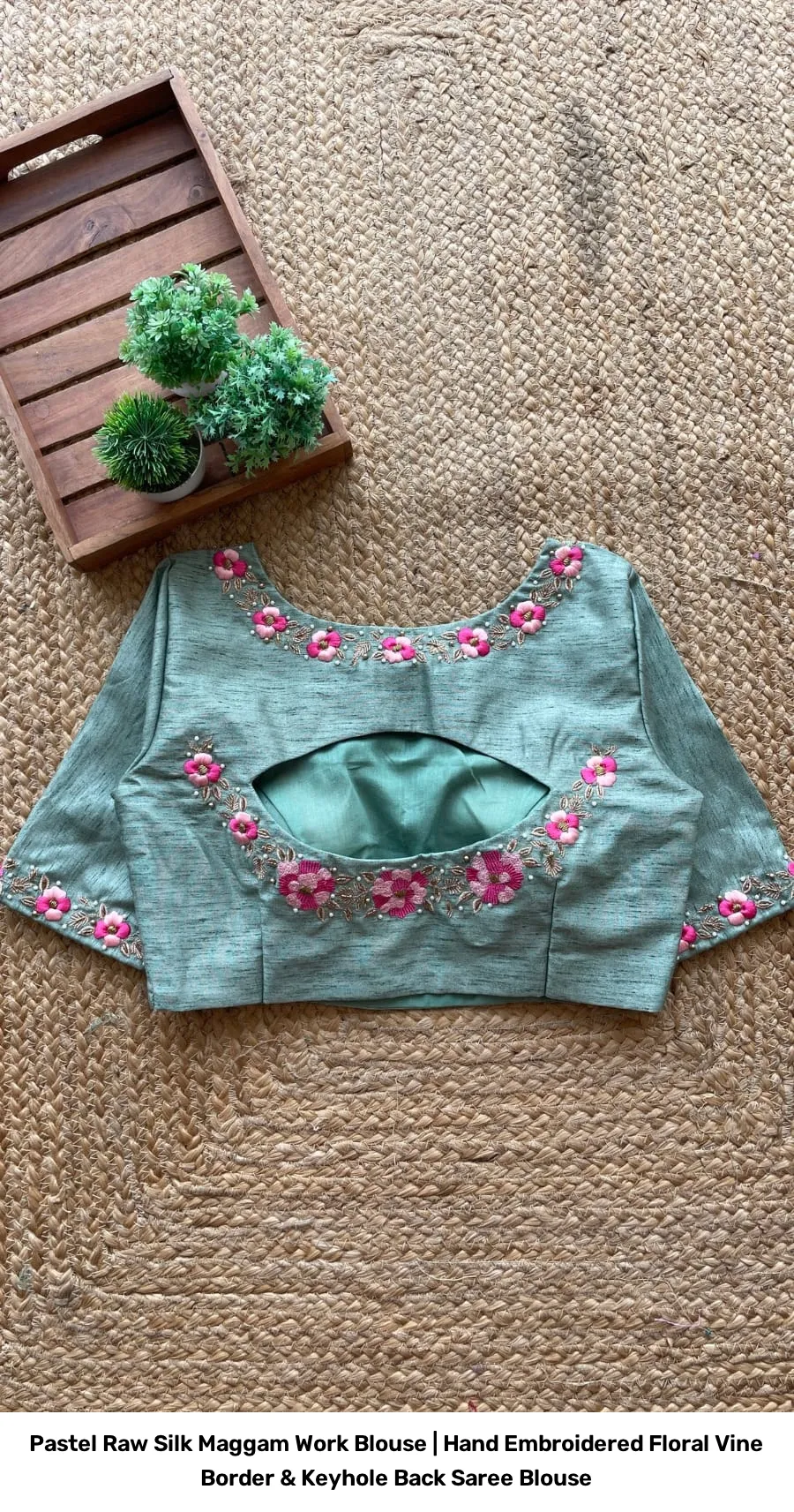 Pastel Raw Silk Maggam Work Blouse | Hand Embroidered Floral Vine Border & Keyhole Back Saree Blouse 2