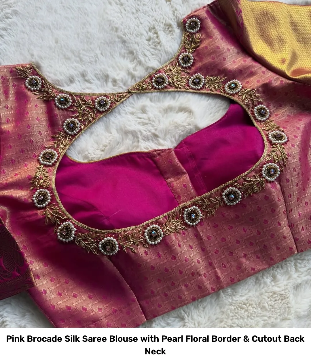 Pink Brocade Silk Saree Blouse with Pearl Floral Border & Cutout Back Neck 2