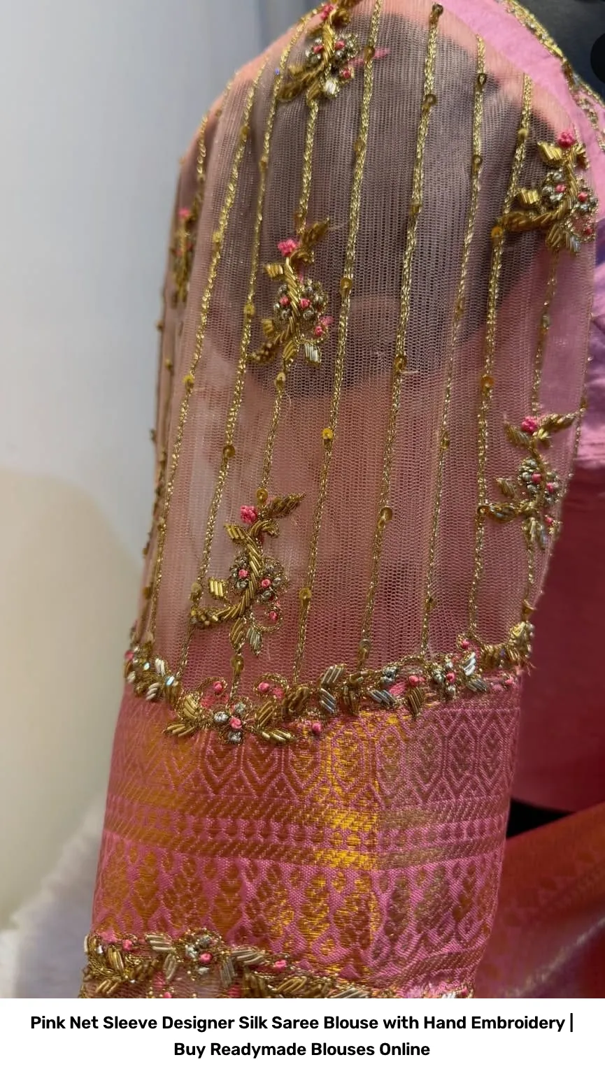 Pink Net Sleeve Designer Silk Saree Blouse with Hand Embroidery | Readymade Blouses 5