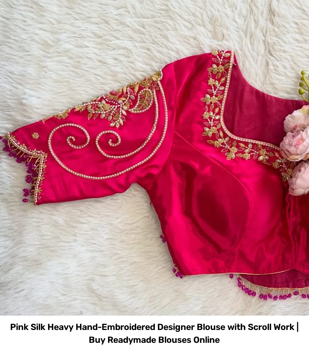 Pink Silk Heavy Hand-Embroidered Designer Blouse with Scroll Work | Buy Readymade Blouses Online 3