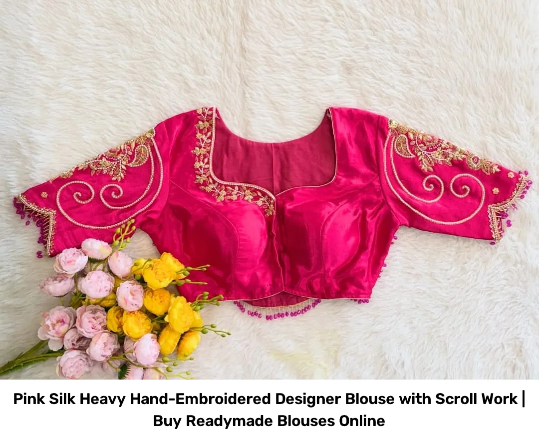 Pink Silk Heavy Hand-Embroidered Designer Blouse with Scroll Work | Buy Readymade Blouses Online 4