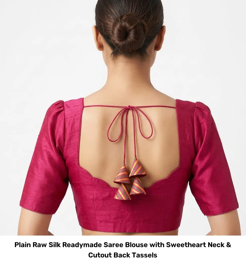 Plain Raw Silk Readymade Saree Blouse with Sweetheart Neck & Cutout Back Tassels 3