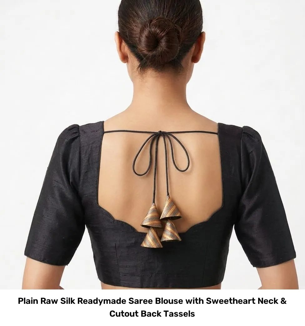Plain Raw Silk Readymade Saree Blouse with Sweetheart Neck & Cutout Back Tassels 4