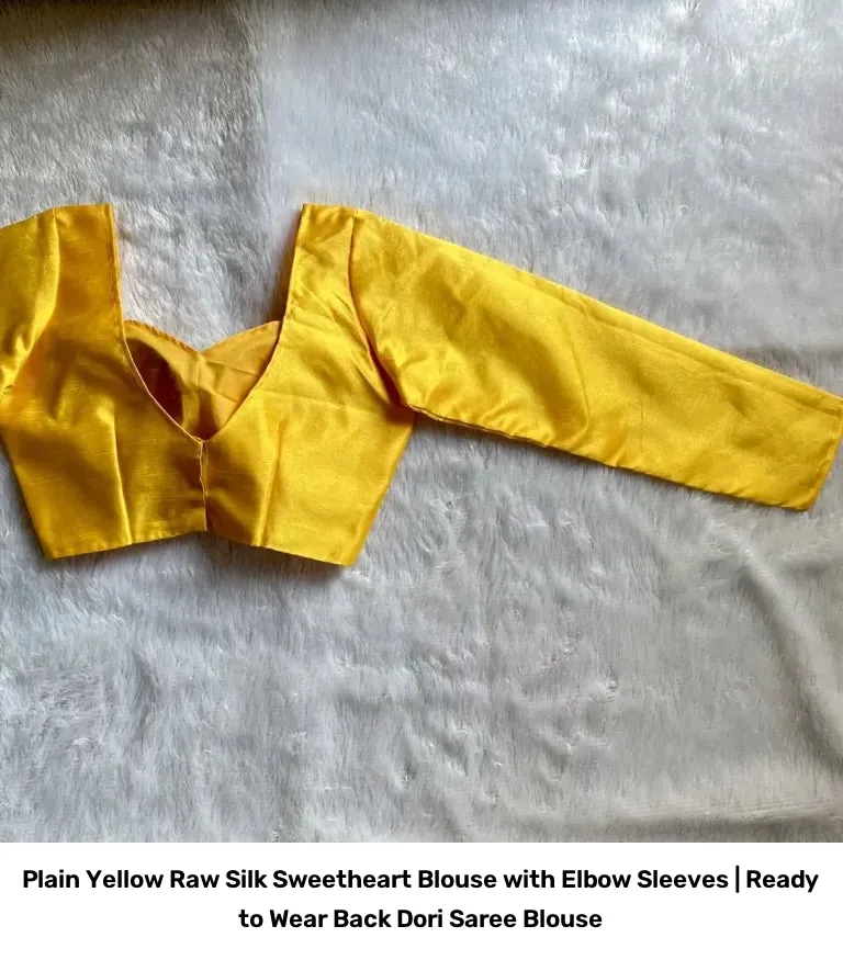 Plain Yellow Raw Silk Sweetheart Blouse with Elbow Sleeves | Ready to Wear Back Dori Saree Blouse 3