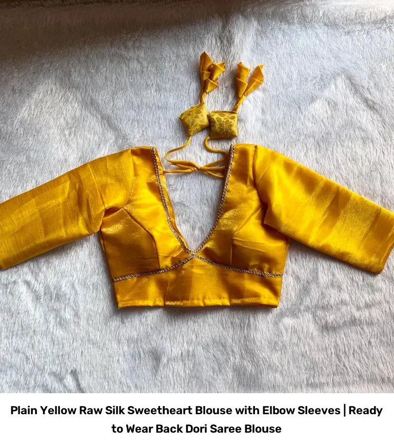 Plain Yellow Raw Silk Sweetheart Blouse with Elbow Sleeves | Ready to Wear Back Dori Saree Blouse 4