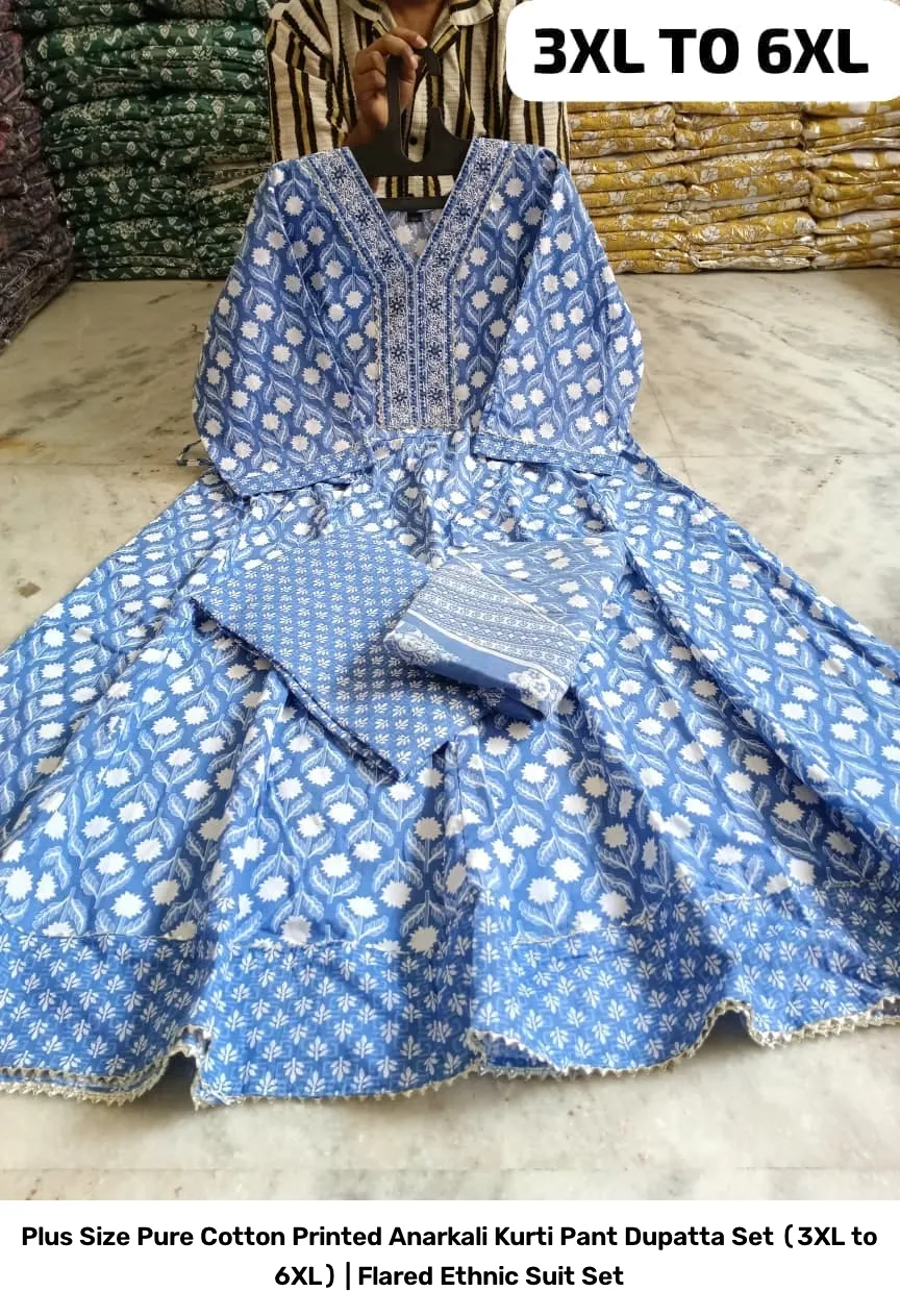 Plus Size Pure Cotton Printed Anarkali Kurti Pant Dupatta Set (3XL to 6XL) | Flared Ethnic Suit Set 15