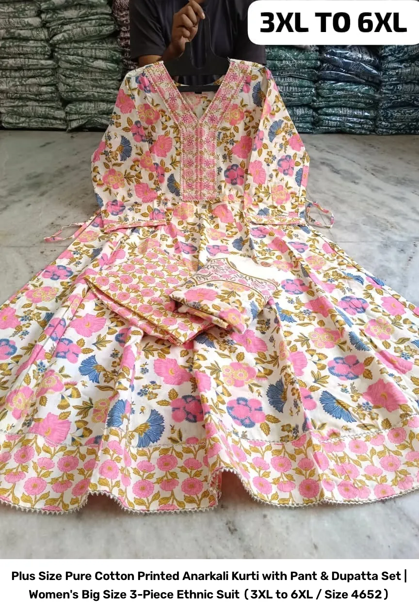 Plus Size Pure Cotton Printed Anarkali Kurti with Pant & Dupatta Set | Women's Big Size 3-Piece Ethnic Suit (3XL to 6XL / Size 46–52) 5