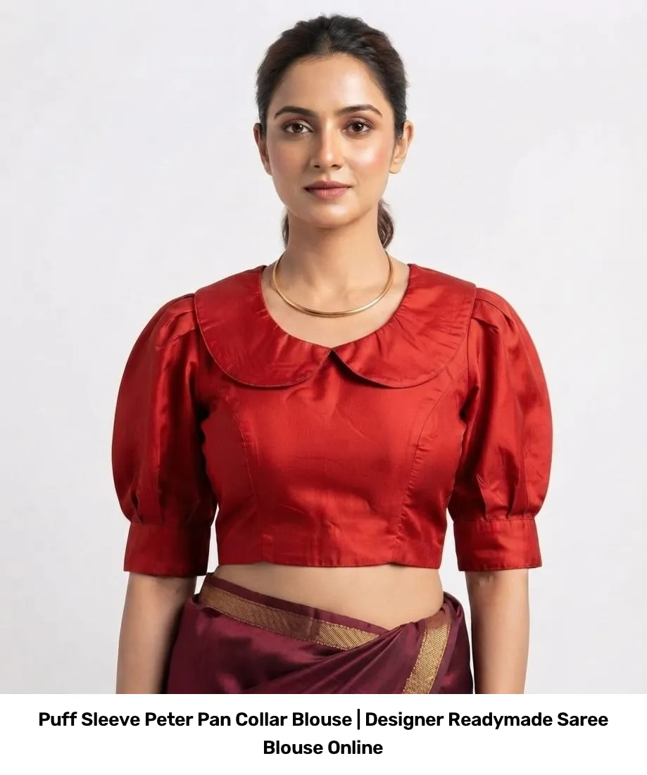 Puff Sleeve Peter Pan Collar Blouse | Designer Readymade Saree Blouse Online 11