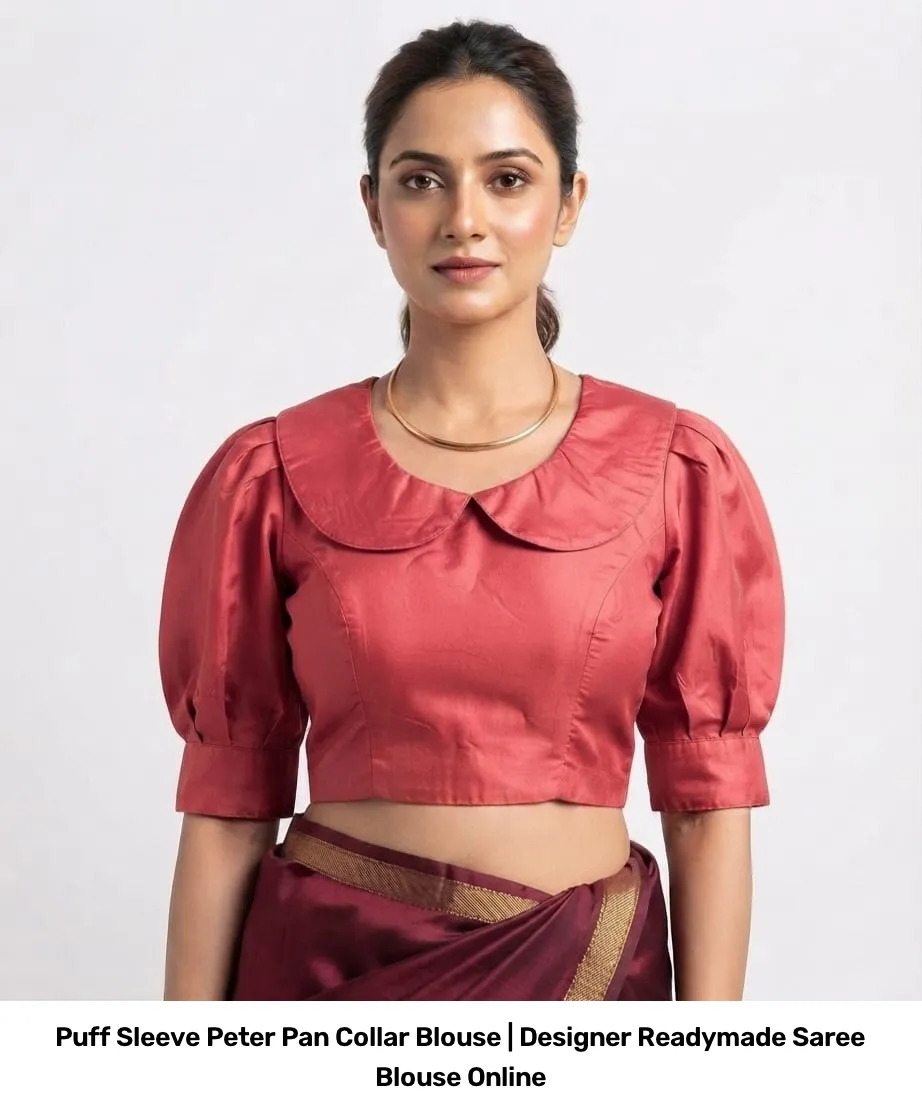 Puff Sleeve Peter Pan Collar Blouse | Designer Readymade Saree Blouse Online 13