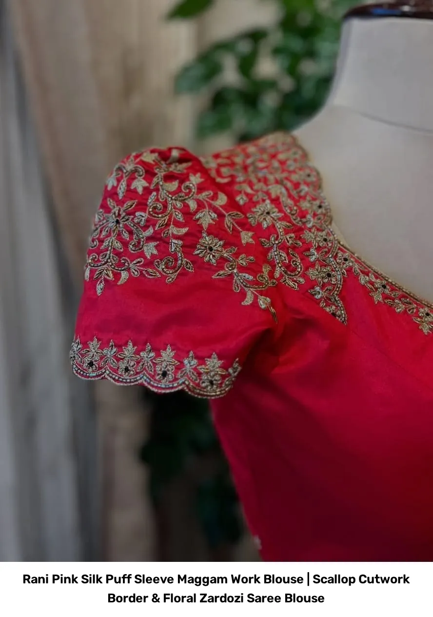 Rani Pink Silk Puff Sleeve Maggam Work Blouse | Scallop Cutwork Border & Floral Zardozi Saree Blouse 3