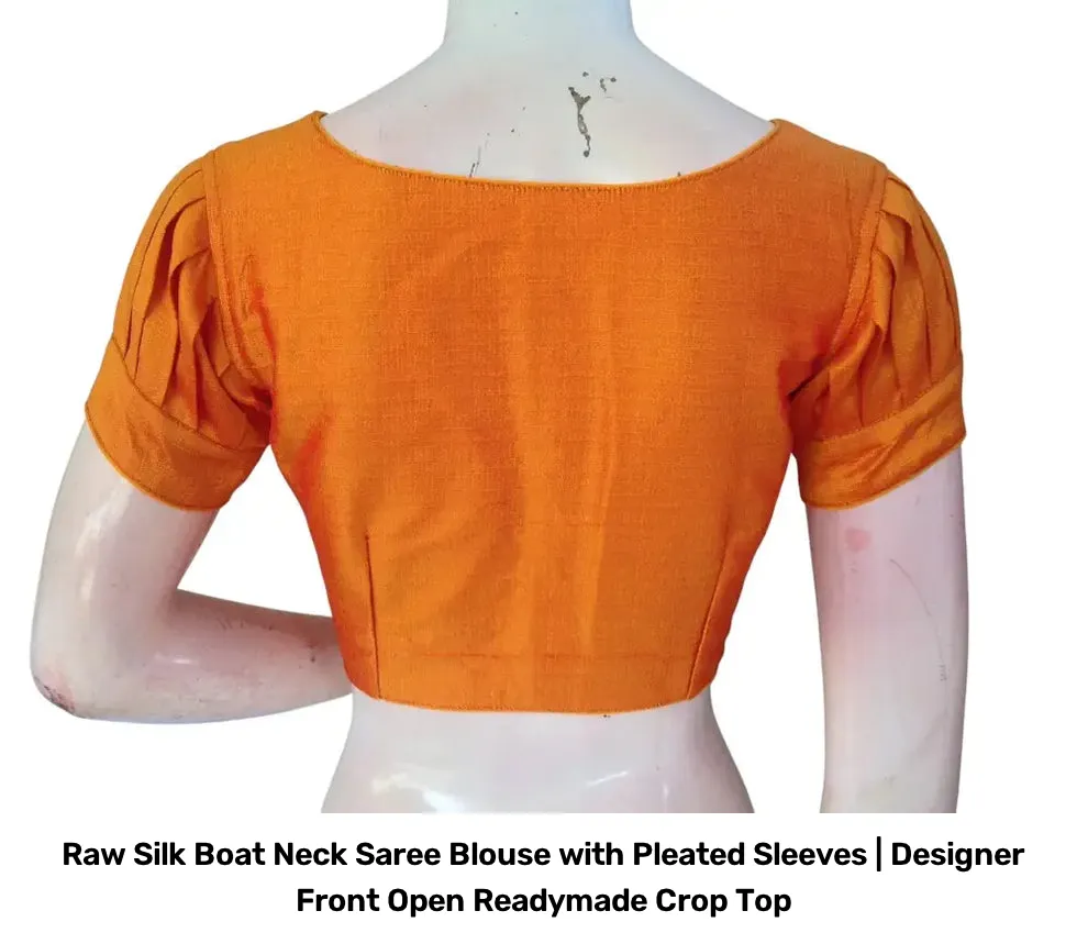 Raw Silk Boat Neck Saree Blouse with Pleated Sleeves | Designer Front Open Readymade Crop Top 13