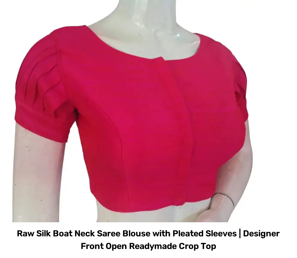 Raw Silk Boat Neck Saree Blouse with Pleated Sleeves | Designer Front Open Readymade Crop Top 2