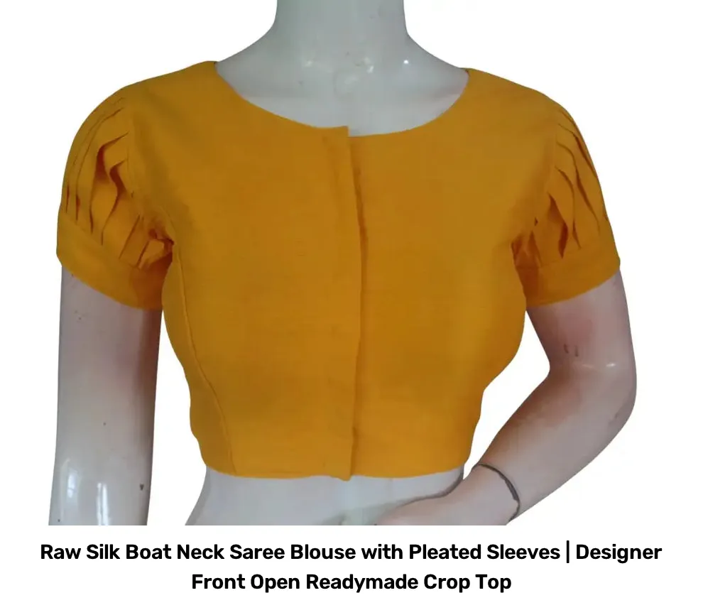 Raw Silk Boat Neck Saree Blouse with Pleated Sleeves | Designer Front Open Readymade Crop Top 4