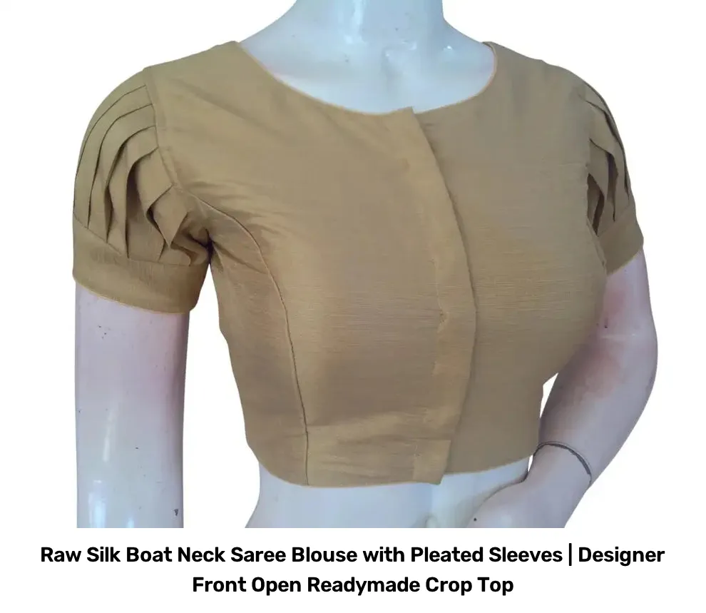 Raw Silk Boat Neck Saree Blouse with Pleated Sleeves | Designer Front Open Readymade Crop Top 5
