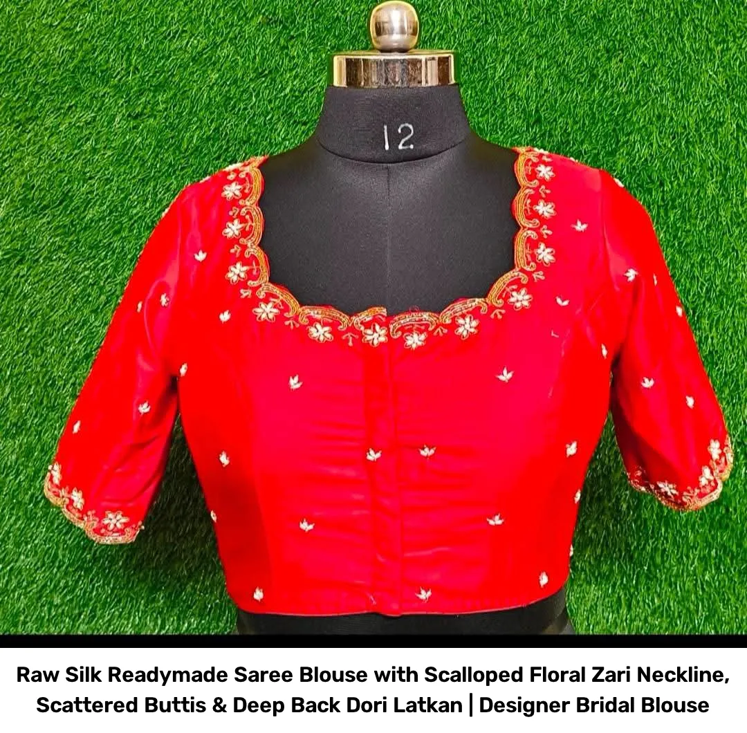 Raw Silk Readymade Saree Blouse with Scalloped Floral Zari Neckline, Scattered Buttis & Deep Back Dori Latkan | Designer Bridal Blouse 2