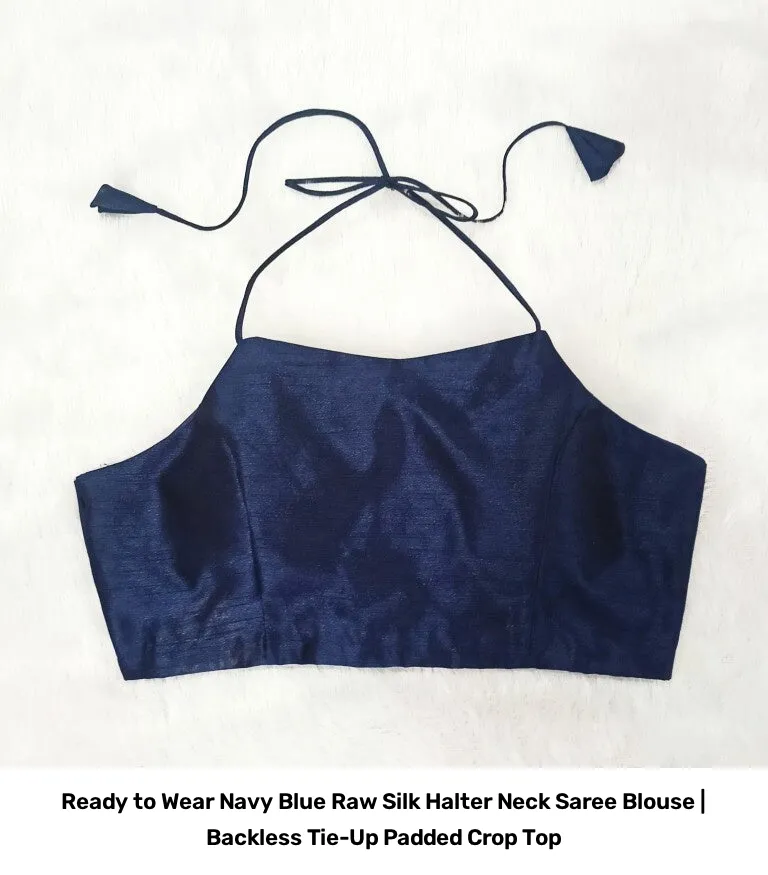 Ready to Wear Navy Blue Raw Silk Halter Neck Saree Blouse | Backless Tie-Up Padded Crop Top 2