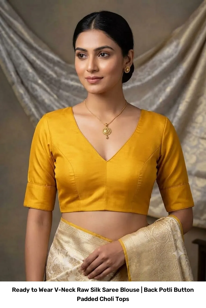 Ready to Wear V-Neck Raw Silk Saree Blouse | Back Potli Button Padded Choli Tops 5