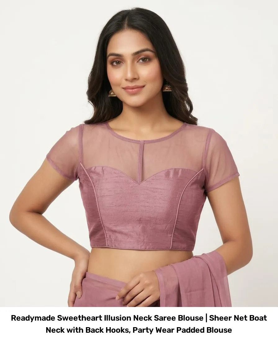 Readymade Sweetheart Illusion Neck Saree Blouse | Sheer Net Boat Neck with Back Hooks, Party Wear Padded Blouse 2