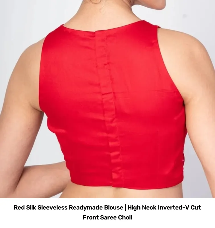 Red Silk Sleeveless Readymade Blouse | High Neck Inverted-V Cut Front Saree Choli 2