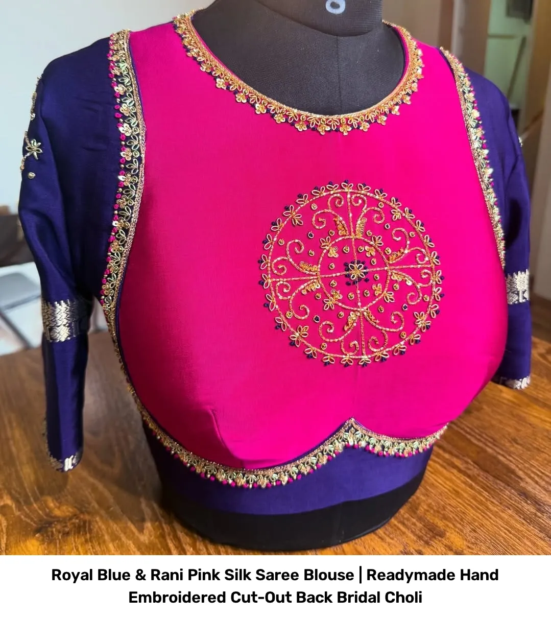 Royal Blue & Rani Pink Silk Saree Blouse | Readymade Hand Embroidered Cut-Out Back Bridal Choli 2