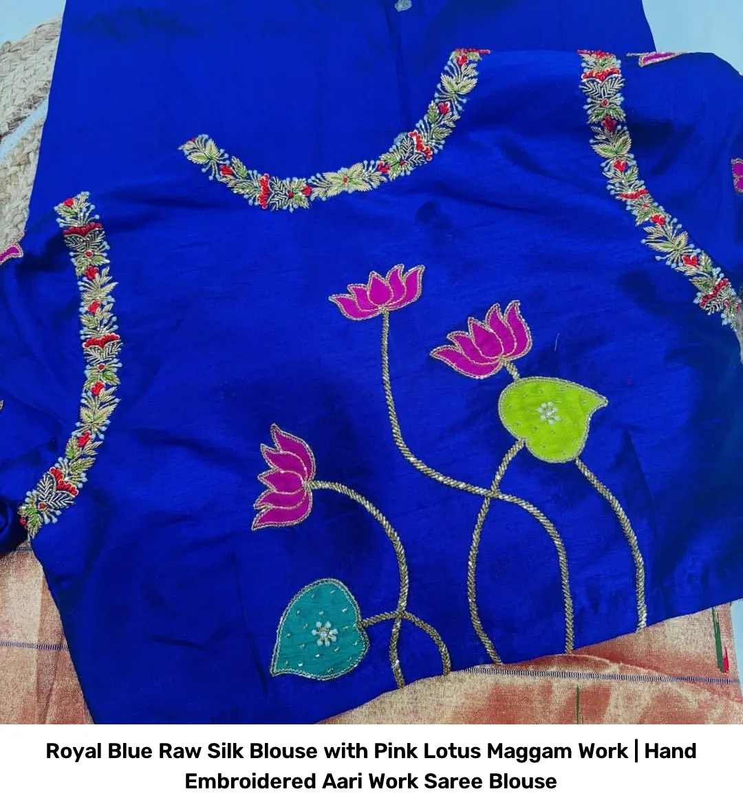 Royal Blue Raw Silk Blouse with Pink Lotus Maggam Work | Hand Embroidered Aari Work Saree Blouse 3