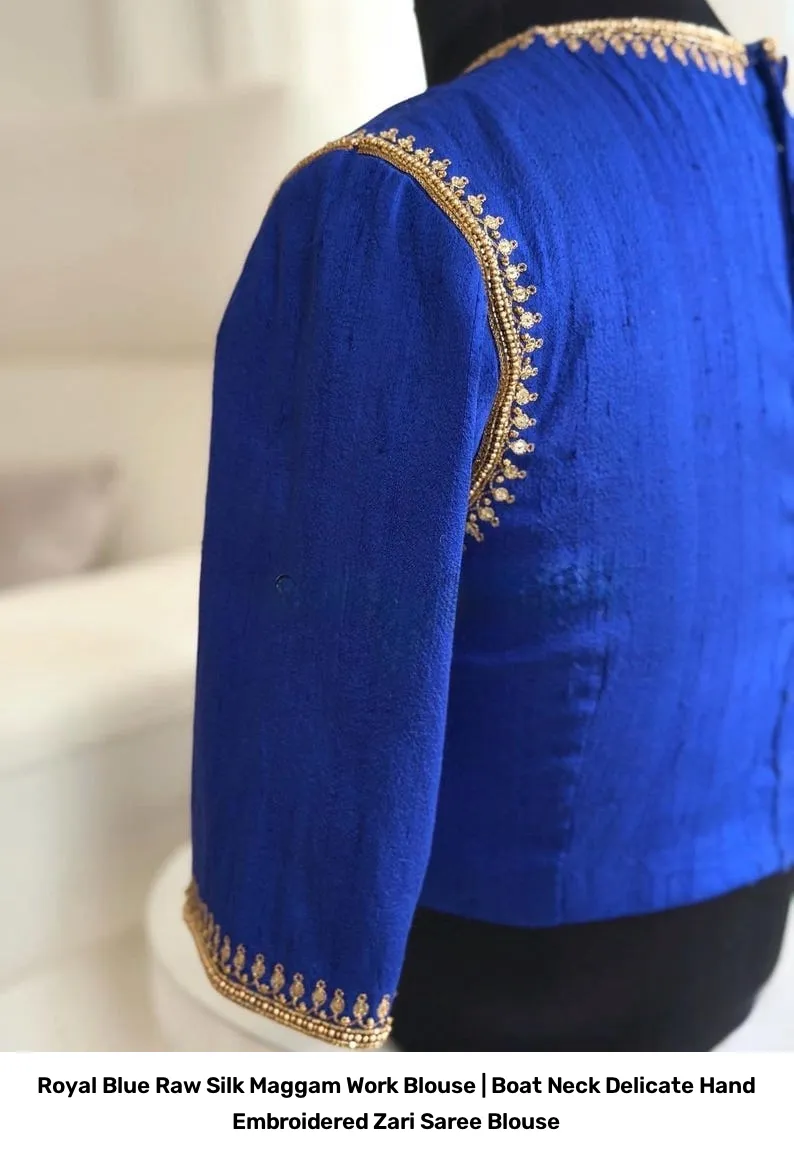 Royal Blue Raw Silk Maggam Work Blouse | Boat Neck Delicate Hand Embroidered Zari Saree Blouse 4