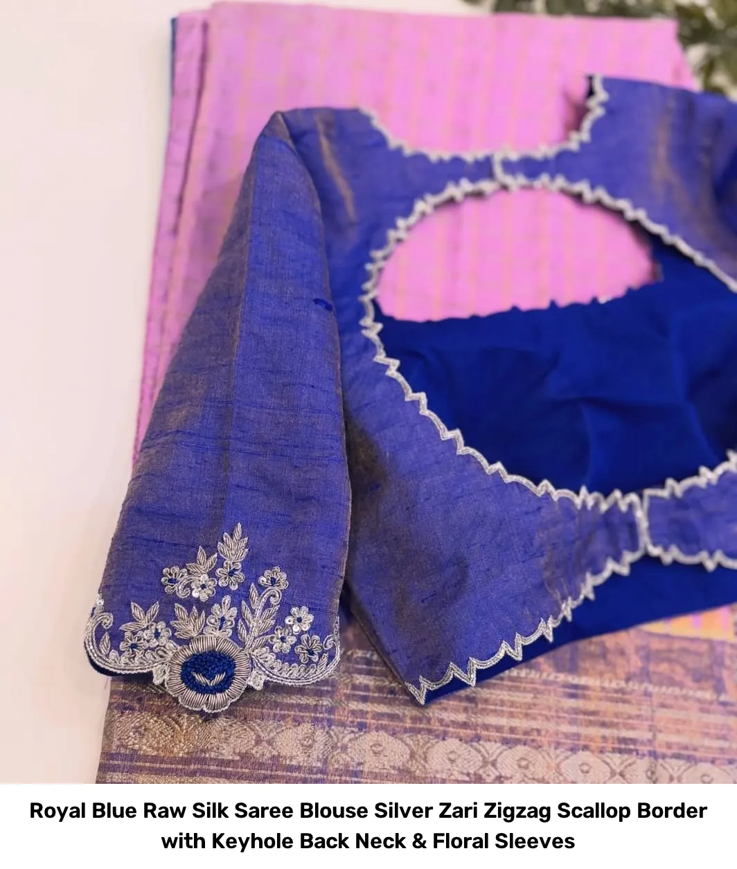Royal Blue Raw Silk Saree Blouse – Silver Zari Zigzag Scallop Border with Keyhole Back Neck & Floral Sleeves 2