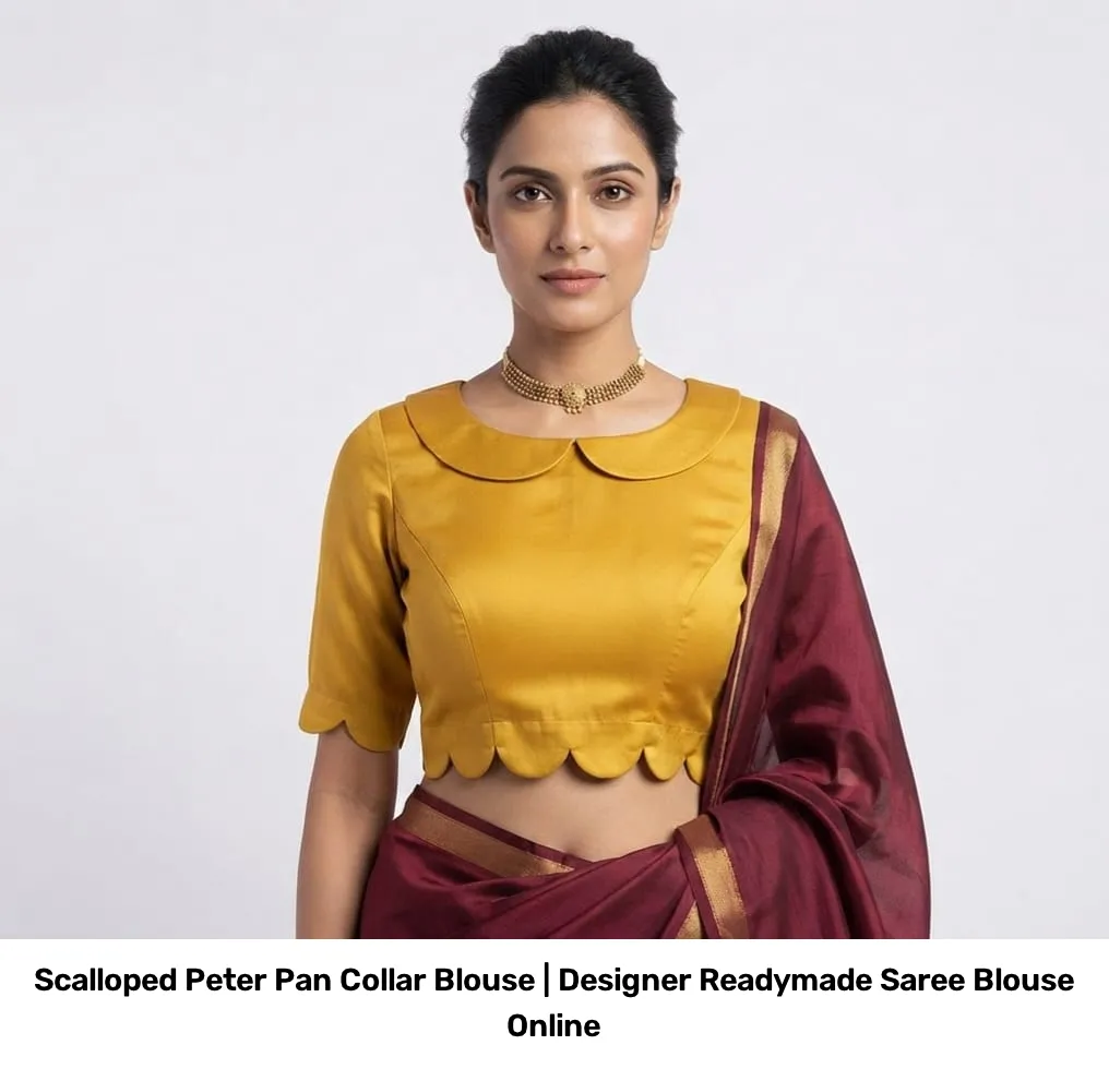 Scalloped Peter Pan Collar Blouse | Designer Readymade Saree Blouse Online 3
