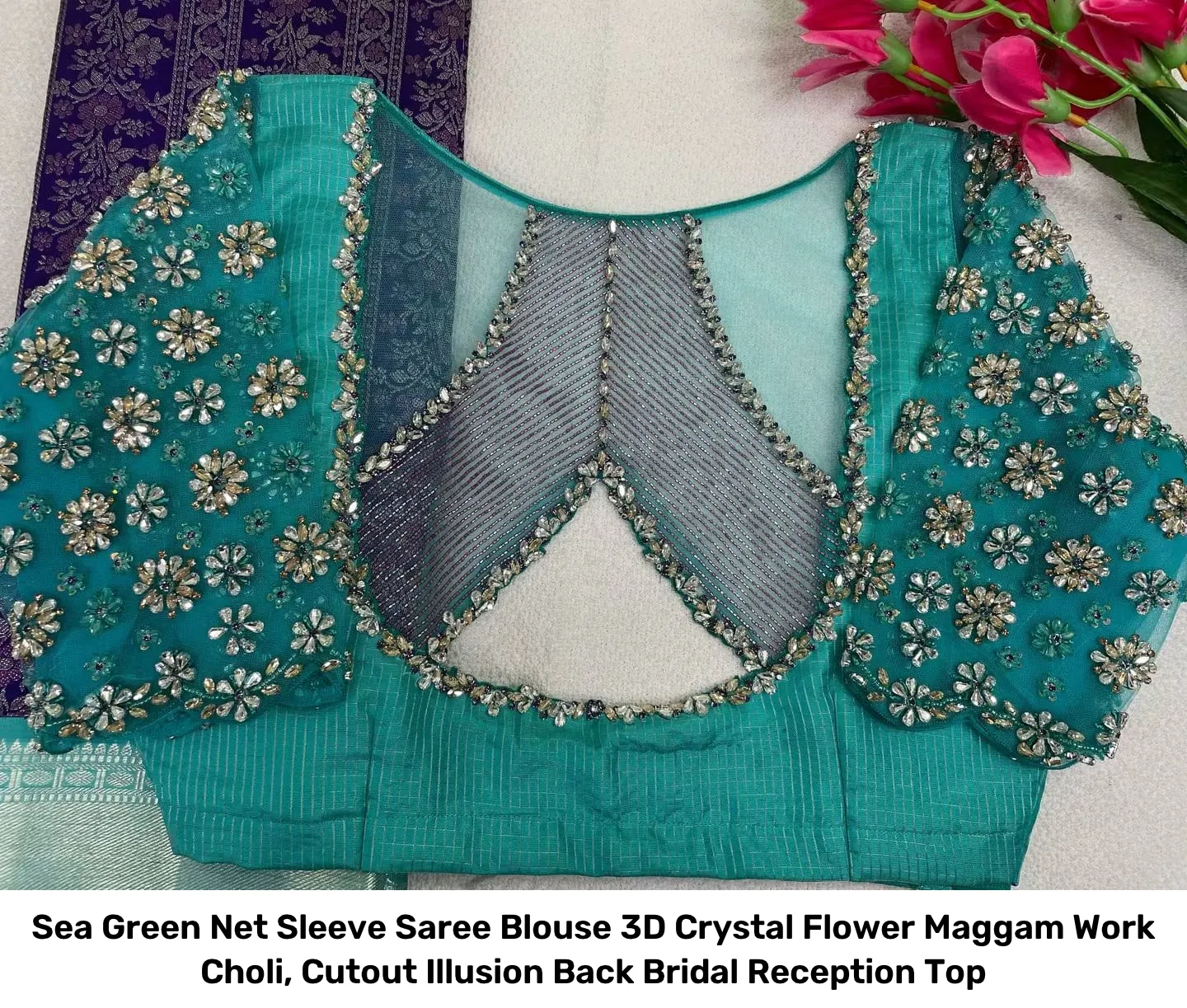Sea Green Net Sleeve Saree Blouse – 3D Crystal Flower Maggam Work Choli, Cutout Illusion Back Bridal Reception Top 2