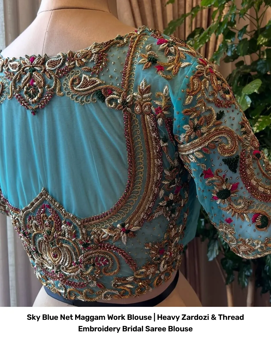 Sky Blue Net Maggam Work Blouse | Heavy Zardozi & Thread Embroidery Bridal Saree Blouse 2