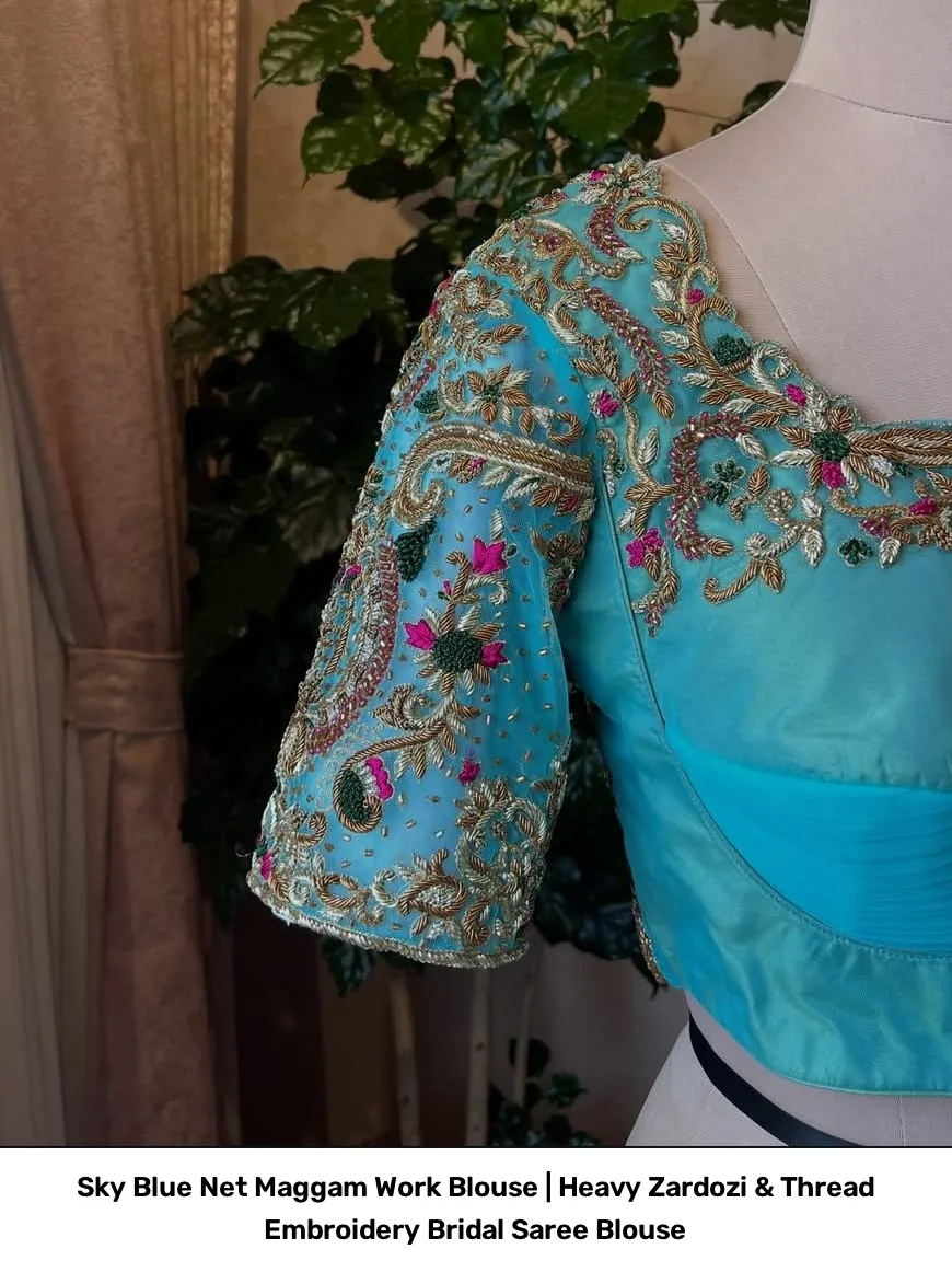 Sky Blue Net Maggam Work Blouse | Heavy Zardozi & Thread Embroidery Bridal Saree Blouse 4