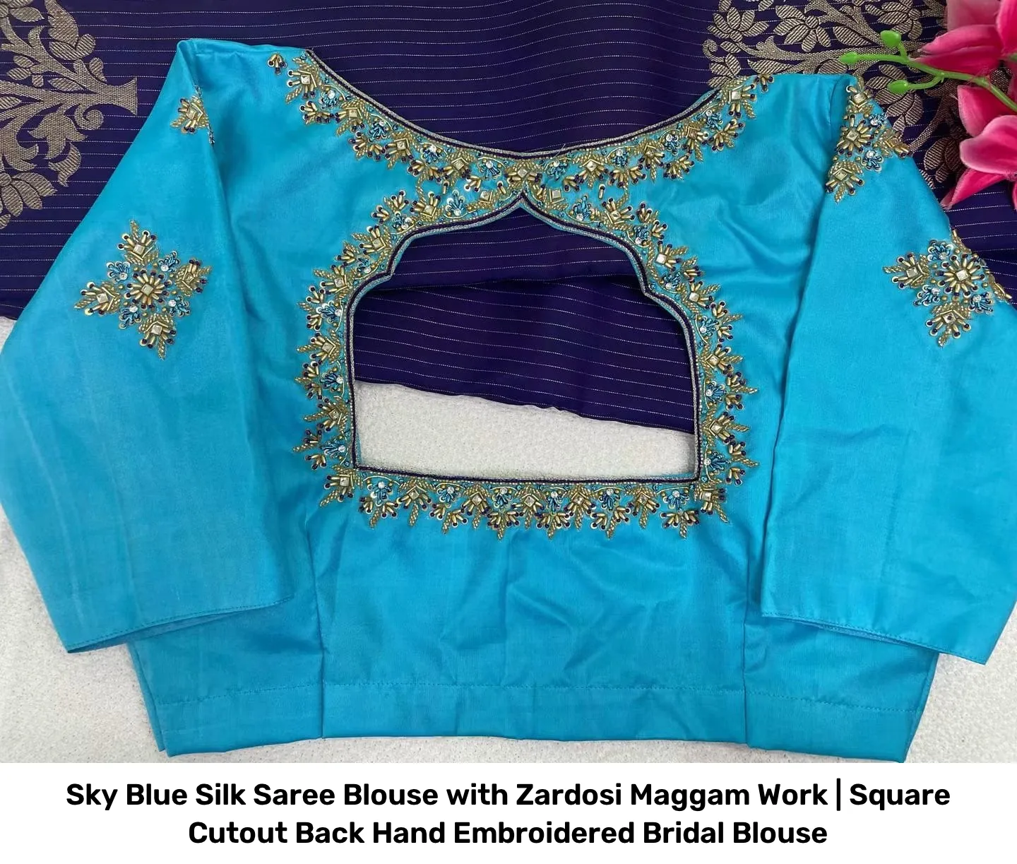 Sky Blue Silk Saree Blouse with Zardosi Maggam Work | Square Cutout Back Hand Embroidered Bridal Blouse 2