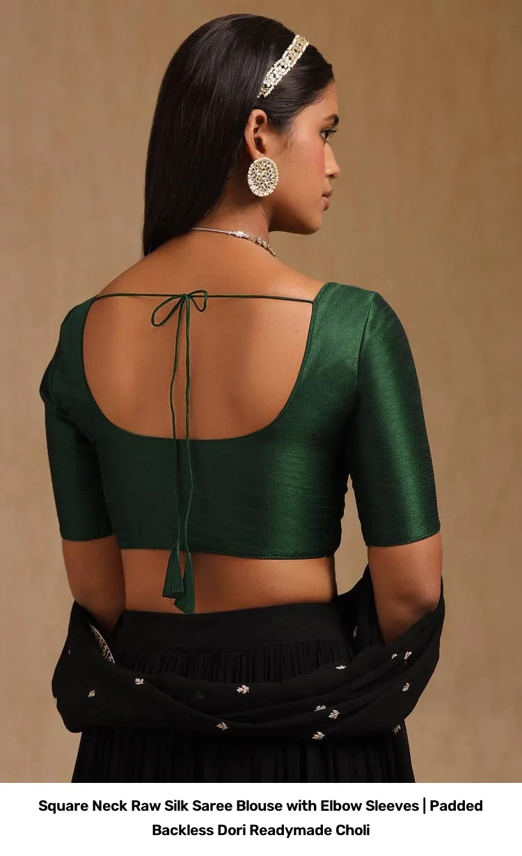 Square Neck Raw Silk Saree Blouse with Elbow Sleeves | Padded Backless Dori Readymade Choli 3