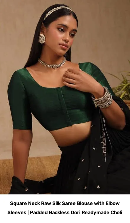 Square Neck Raw Silk Saree Blouse with Elbow Sleeves | Padded Backless Dori Readymade Choli 5