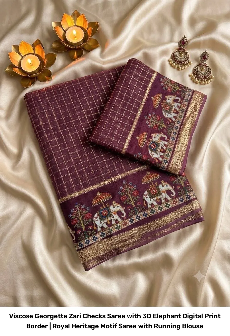 Viscose Georgette Zari Checks Saree with 3D Elephant Digital Print Border | Royal Heritage Motif Saree with Running Blouse 3