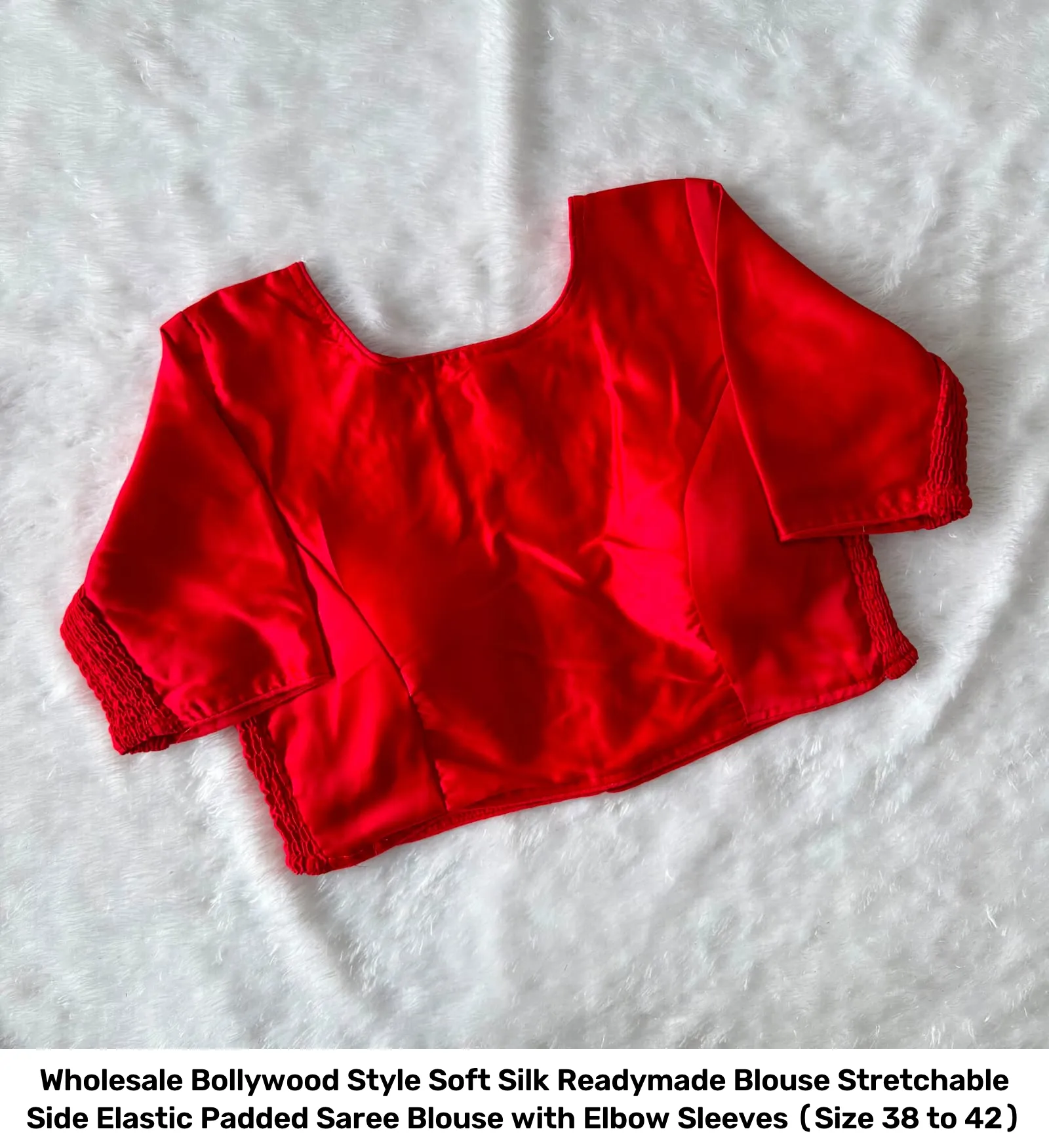 Wholesale Bollywood Style Soft Silk Readymade Blouse – Stretchable Side Elastic Padded Saree Blouse with Elbow Sleeves (Size 38 to 42) 14