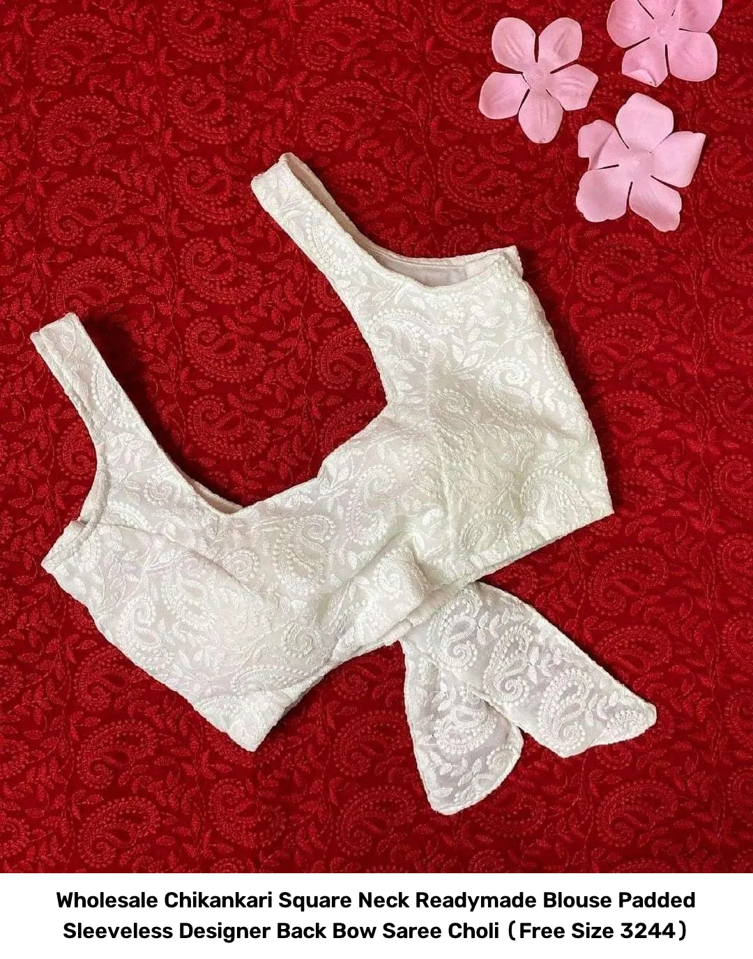 Wholesale Chikankari Square Neck Readymade Blouse – Padded Sleeveless Designer Back Bow Saree Choli (Free Size 32–44) 3