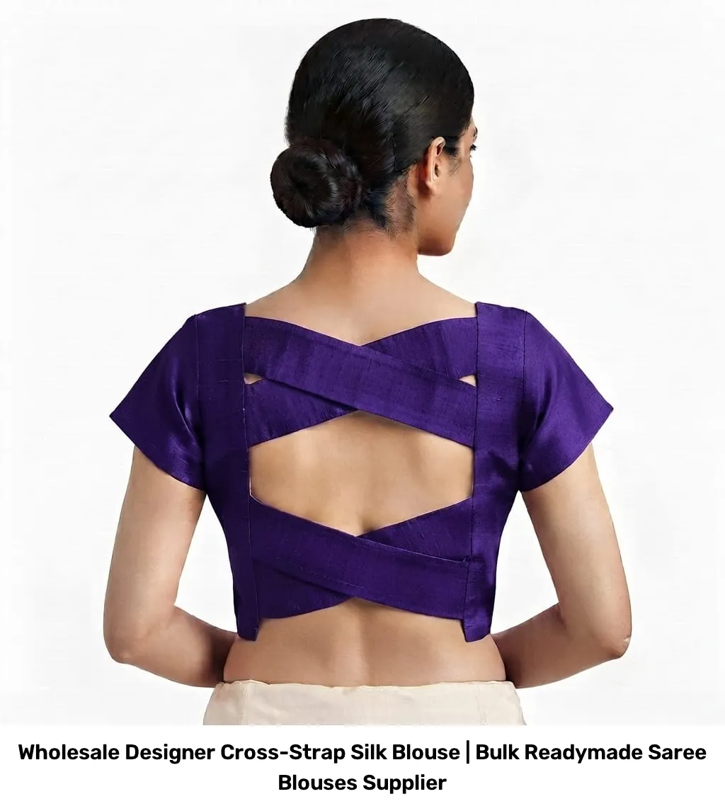 Wholesale Designer Cross-Strap Silk Blouse | Bulk Readymade Saree Blouses Supplier 3