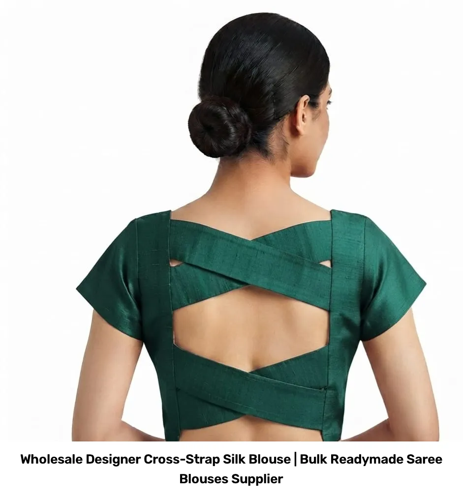 Wholesale Designer Cross-Strap Silk Blouse | Bulk Readymade Saree Blouses Supplier 5
