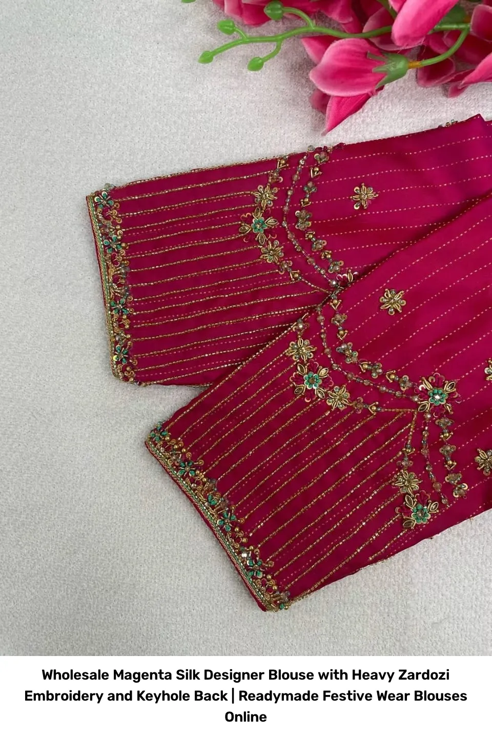 Wholesale Magenta Silk Designer Blouse with Heavy Zardozi Embroidery and Keyhole Back | Readymade Festive Wear Blouses Online 2
