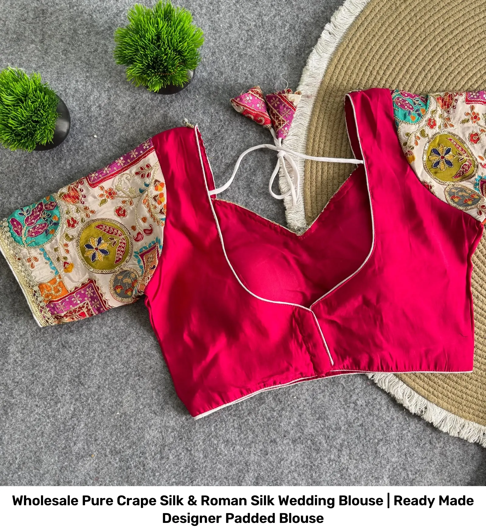 Wholesale Pure Crape Silk & Roman Silk Wedding Blouse | Ready Made Designer Padded Blouse 4