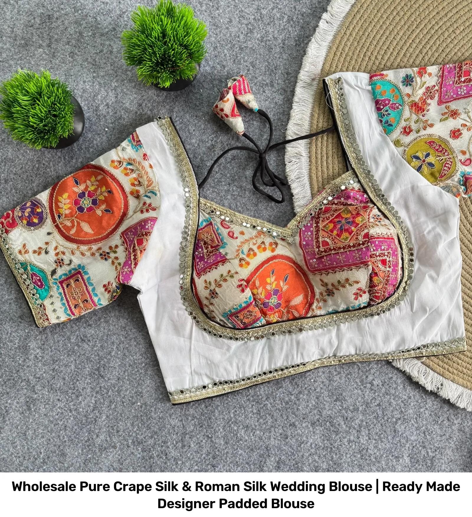 Wholesale Pure Crape Silk & Roman Silk Wedding Blouse | Ready Made Designer Padded Blouse 5