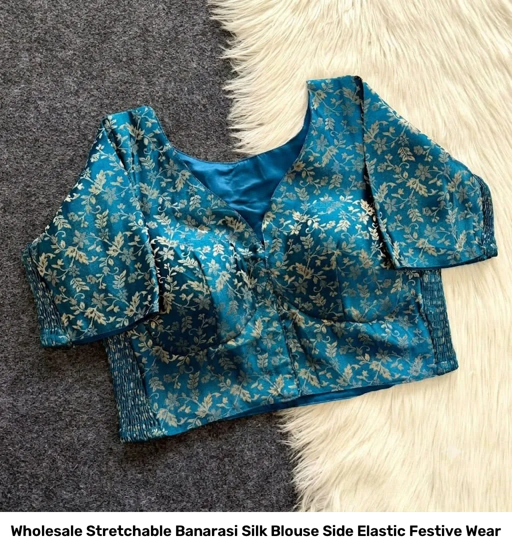 Wholesale Stretchable Banarasi Silk Blouse – Side Elastic Festive Wear 3