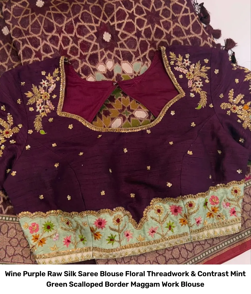Wine Purple Raw Silk Saree Blouse – Floral Threadwork & Contrast Mint Green Scalloped Border Maggam Work Blouse 2