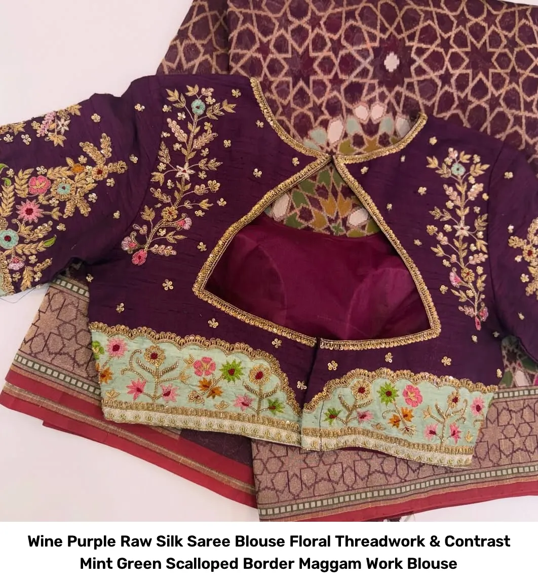 Wine Purple Raw Silk Saree Blouse – Floral Threadwork & Contrast Mint Green Scalloped Border Maggam Work Blouse 6
