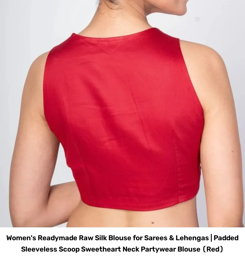 Women's Readymade Raw Silk Blouse for Sarees & Lehengas | Padded Sleeveless Scoop Sweetheart Neck Partywear Blouse (Red) 2
